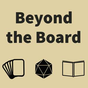Beyond the Board