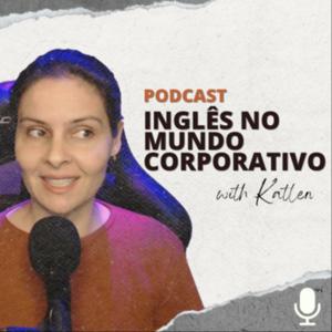 Podcast Inglês no Mundo Corporativo
