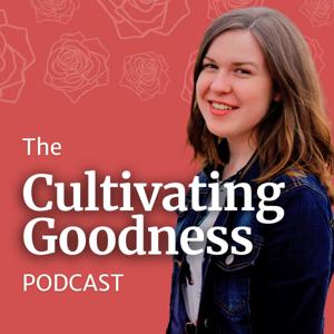 Cultivating Goodness