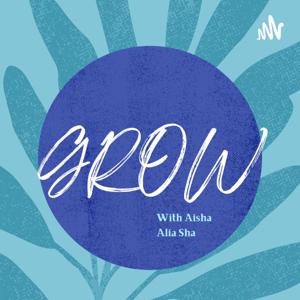 GROW with Aisha