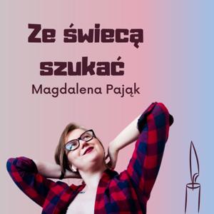 Ze świecą szukać - Magdalena Pająk o researchu