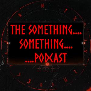 The Something Something Podcast