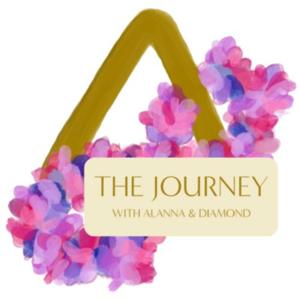 The Journey with Alanna & Diamond