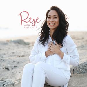 Rise With Anita Vita