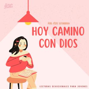 Hoy Camino Con Dios | Devocional para Jóvenes