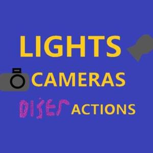 Lights, Cameras, Distractions