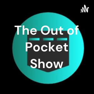The Out of Pocket Show