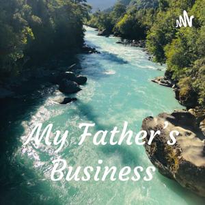 My Father’s Business 2022