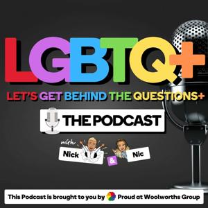 LGBTQ+ Let's Get Behind the Questions!