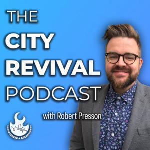 The City Revival Podcast