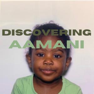Discovering Aamani