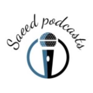 Saeed podcasts