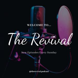 The Revival Podcast