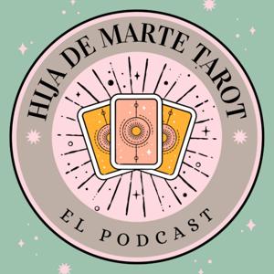 Hija de Marte Tarot: El Podcast