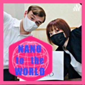 NANO to the WORLD