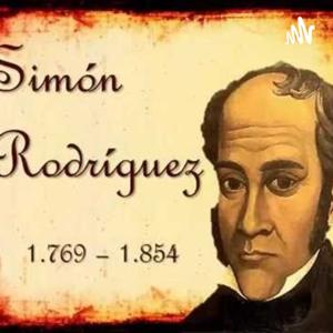 Simón Rodríguez y su resonancia en las Transformaciones Educativas Hoy.