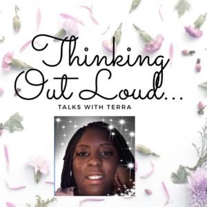 Thinking out Loud Talks with Terra