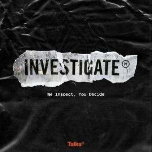Talks Investigate