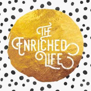 The Enriched Life