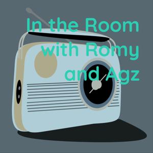 In the Room with Romy and Agz