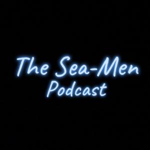 The Sea-Men Podcast