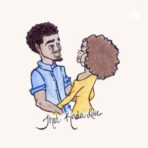 That Kinda Love