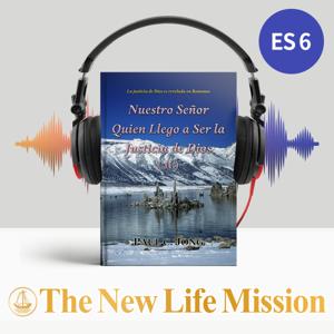 La justicia de Dios es revelada en Romanos - Nuestro Señor Quien Llego a Ser la Justicia de Dios (II)