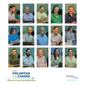 Con voluntad hay camino, Historias de nuestro legado filantrópico