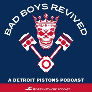 Bad Boys Revival - A Detroit Pistons Podcast