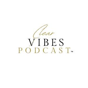 Clear Vibrations Podcast