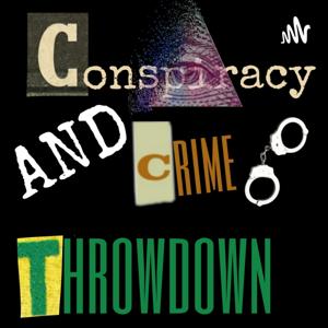 Quick Conspiracy and Crime Throwdown