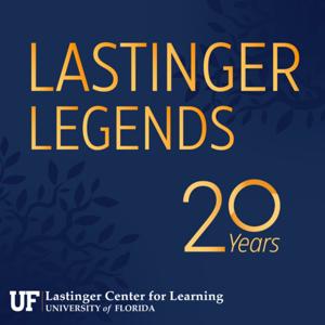 Lastinger Legends | University of Florida Lastinger Center for Learning