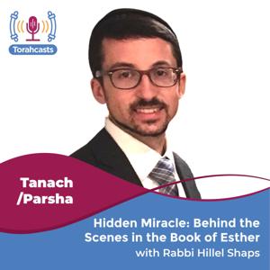 Hidden Miracle: Behind the Scenes in the Book of Esther