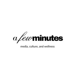 A Few Minutes