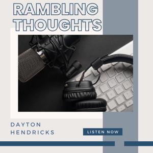 Rambling Thoughts