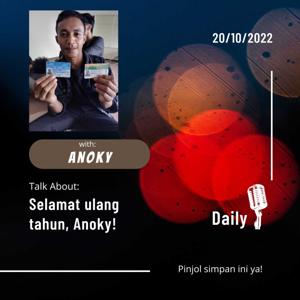 Selamat Ulang Tahun, Anoky!