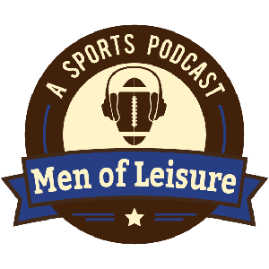 Men of Leisure: A Sports Podcast