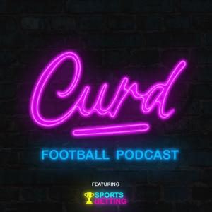 The Curd Football Podcast