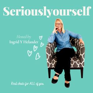 Seriouslyourself