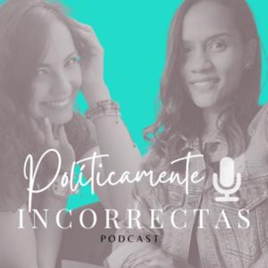 Políticamente Incorrectas