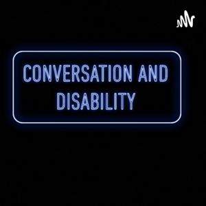 Conversation and Disability