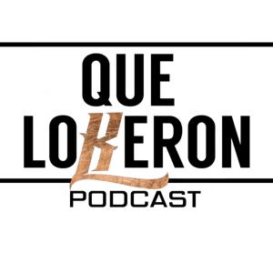 Que Lokeron Podcast