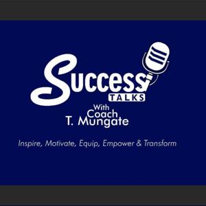 Success Talks With Coach Tendai Mungate