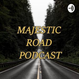 Majestic Road Podcast