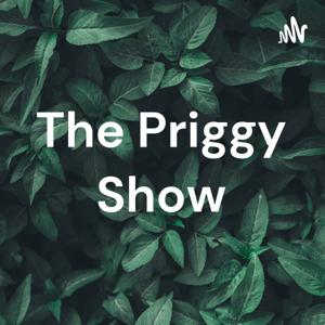 The Priggy Show