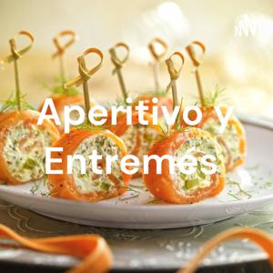 Aperitivo y Entremés