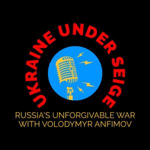 Ukraine Under Seige - News with Volodymyr Anfimov