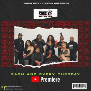 Smoke At The Shop Podcast