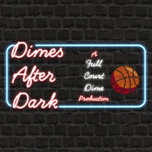 Dimes After Dark