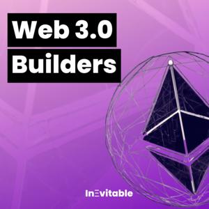 Web 3.0 Builders, by Inevitable